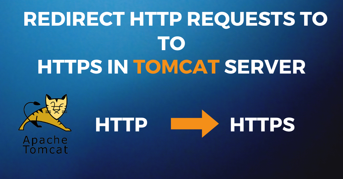 Redirect HTTP requests to HTTPS in Tomcat Server
